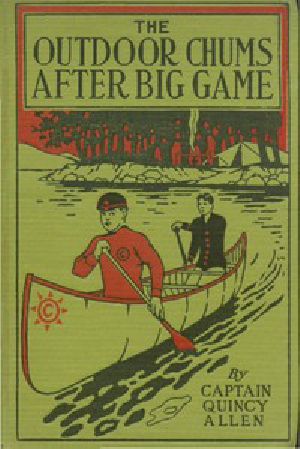 [Gutenberg 15188] • The Outdoor Chums After Big Game; Or, Perilous Adventures in the Wilderness